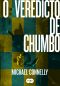 [Mickey Haller 02] • O Veredicto de Chumbo